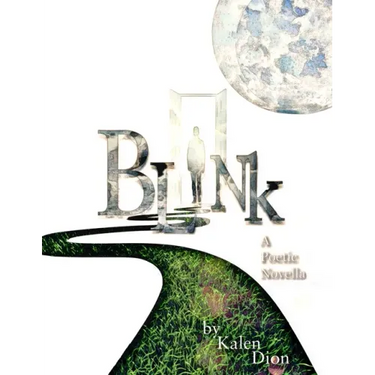 Blink: a poetic novella