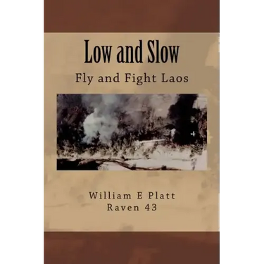Low and Slow: Fly and Fight Laos