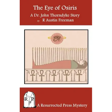 The Eye of Osiris: A Dr. John Thorndyke Story
