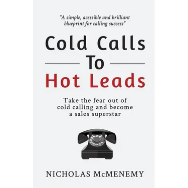 Cold Calls to Hot Leads B&W