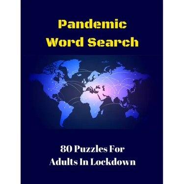 Pandemic Word Search: 80 Puzzles For Adults In Lockdown
