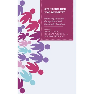 Stakeholder Engagement: Improving Education through Multi-Level Community Relations