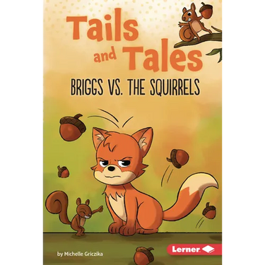 Briggs vs. the Squirrels