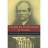 Charles Dahlgren of Natchez: The Civil War and Dynastic Decline