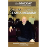 I'm Not a Large, I Am a Medium!: Heartfelt Memories of a Lifetime of Mediumship