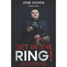 Get in the Ring: An Entrepreneur´s Guide for the F*****g Real World
