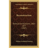 Reconstruction: Political and Economic, 1865-1877 (1907)