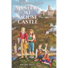 The European Adventures: Mystery at Mouse Castle