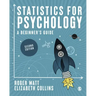 Statistics for Psychology: A Beginner's Guide