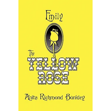 Emily, The Yellow Rose: A Texas Legend