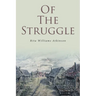 Of the Struggle
