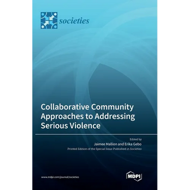 Collaborative Community Approaches to Addressing Serious Violence