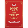 Keep Calm and Trust God Devotional