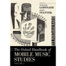 The Oxford Handbook of Mobile Music Studies, Volume 1