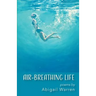 Air-Breathing Life