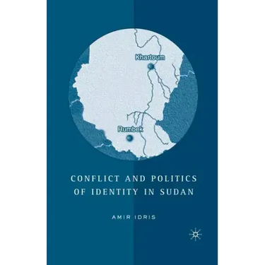 Conflict and Politics of Identity in Sudan