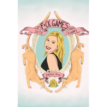 F*ck Games, Date Cougars