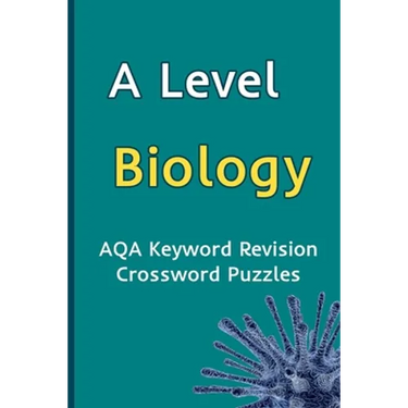 A Level Biology AQA Keyword Revision Crossword Puzzles: Revision Aid for Mocks and Exams