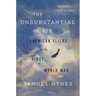 The Unsubstantial Air