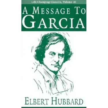 A Message to Garcia