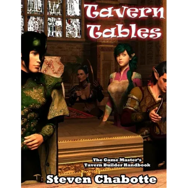 Tavern Tables: The Game Master's Tavern Builder Handbook