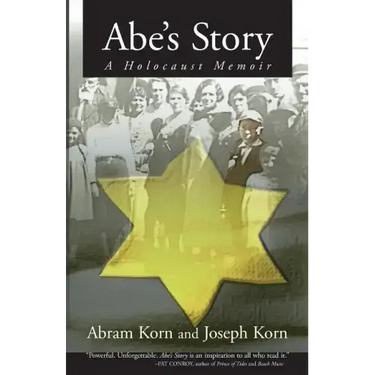 Abe's Story: A Holocaust Memoir