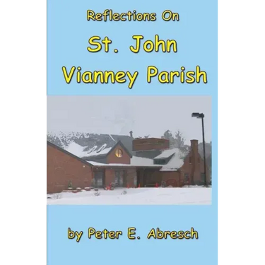 Reflections On St. John Vianney Parish
