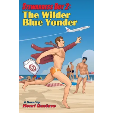 Stewardess Boy 2: The Wilder Blue Yonder