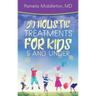 50 Holistic Treatments for Kids 5 and Under
