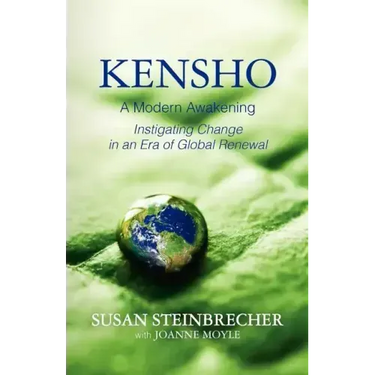 Kensho: A Modern Awakening Instigating Change in an Era of Global Renewal