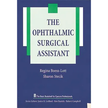 The Ophthalmic Surgical Assistant