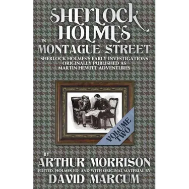Sherlock Holmes in Montague Street Volume 2