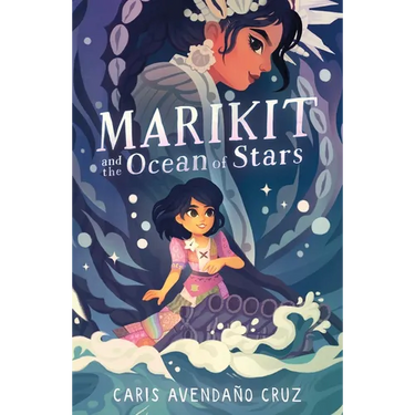 Marikit and the Ocean of Stars