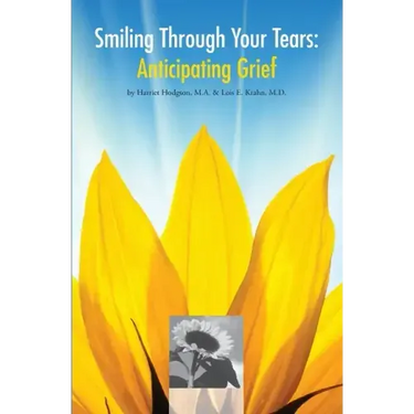 Smiling Through Your Tears: Anticipating Grief