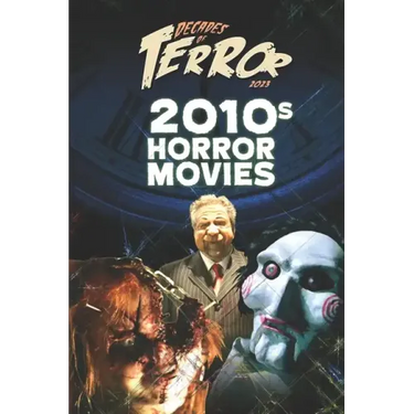 Decades of Terror 2023: 2010s Horror Movies