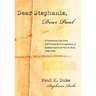 Dear Stephanie, Dear Paul: A Transatlantic Love Story Told Through the Correspondence of Stephanie Grant and Paul M. Duke, 1948-1949