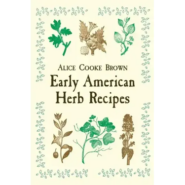 Early American Herb Recipes