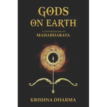 Gods on Earth: A vivid retelling of Mahabharata