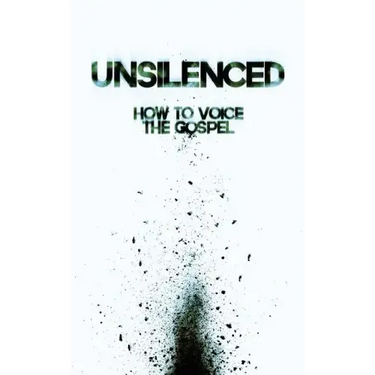 Unsilenced: How to Voice the Gospel