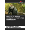 Effects of Armed Conflict on Protected Areas in Drc