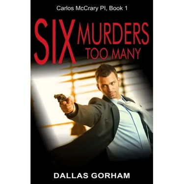 Six Murders Too Many: A Murder Mystery Thriller