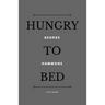 Hungry to Bed