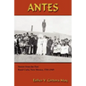 Antes: Stories from the Past, Rural Cuba, New Mexico 1769-1949
