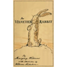 The Velveteen Rabbit: Facsimile of the Original 1922 Edition