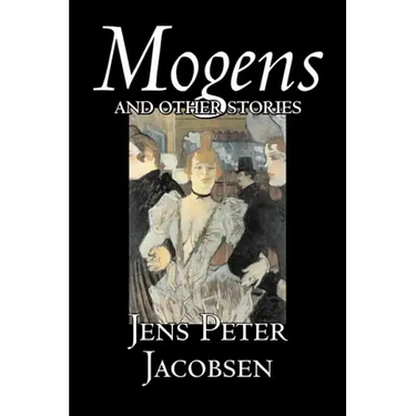 Mogens and Other Stories by Jens Peter Jacobsen, Fiction, Short Stories, Classics, Literary