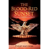 The Blood-Red Sunset: The Lucius Panderius Papers III