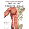 The Psychic Roots of Disease: New Medicine (Color Edition) Hardcover English