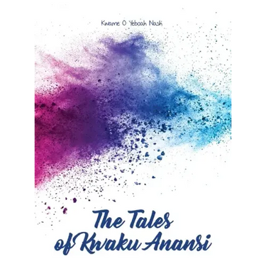 The Tales of Kwaku Anansi