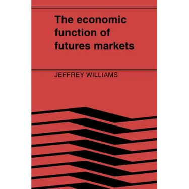 The Economic Function of Futures Markets