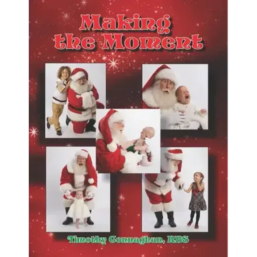 Making the Moment: Advance Training in The Business of Santa